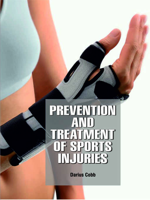 Title details for Prevention and Treatment of Sports Injuries by Cobb Darius - Wait list